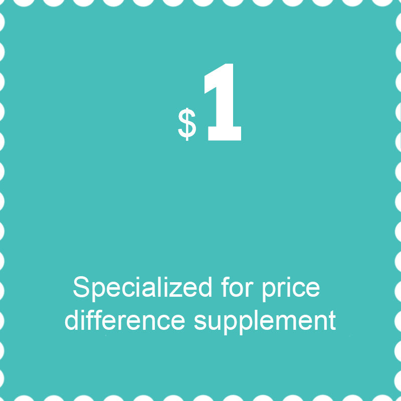 $1 —Specialized for Price Difference Supplement